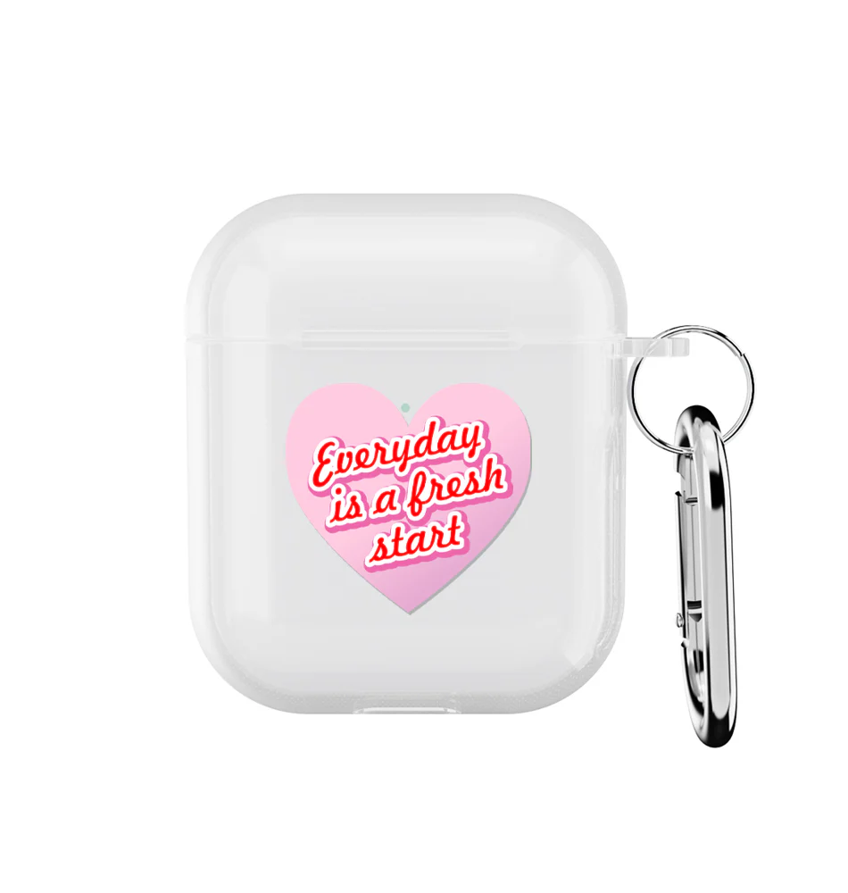 Everyday is a fresh start - AirPods Gen 1&2