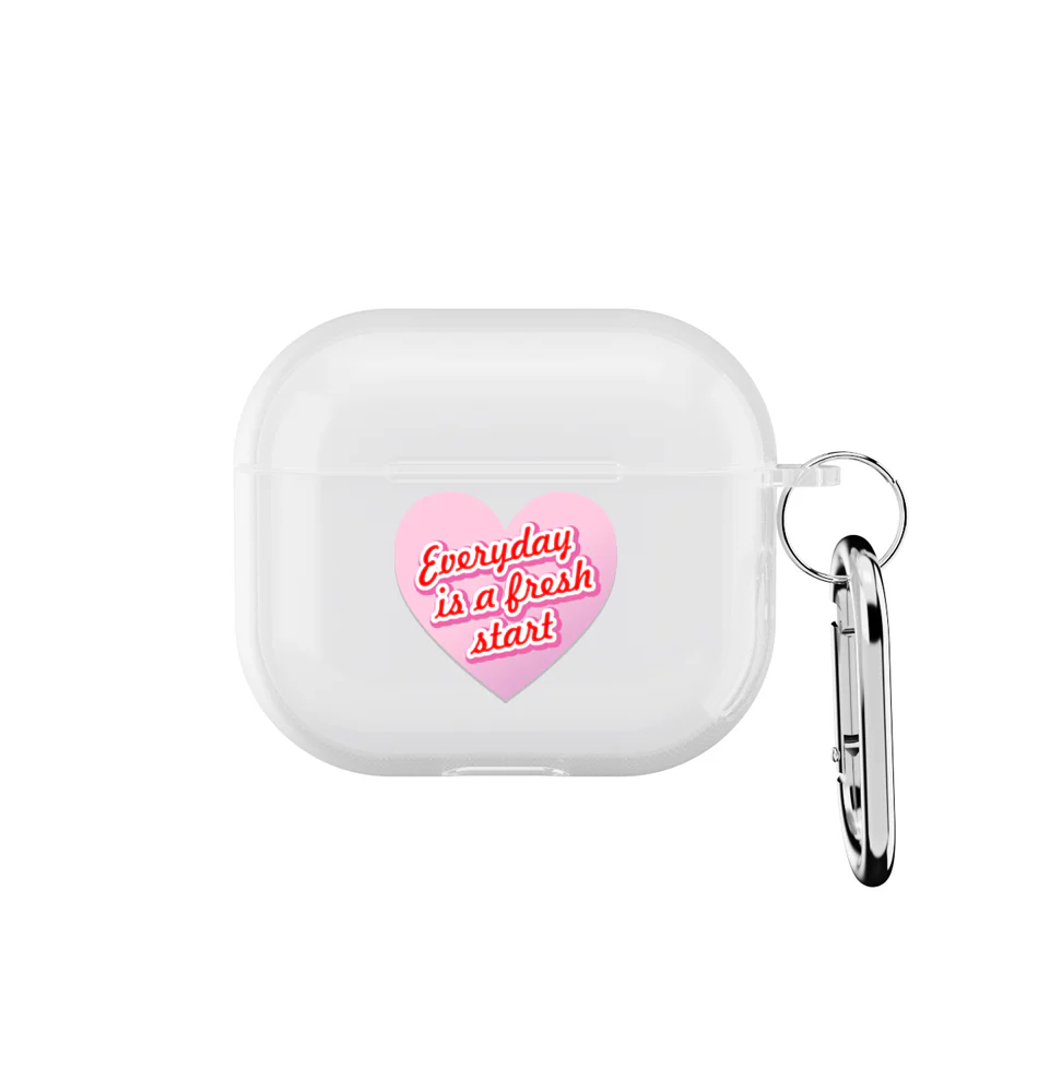 Everyday is a fresh start - AirPods Gen 3